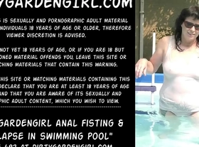 Dirtygardengirl anal fisting & prolapse in swimming pool